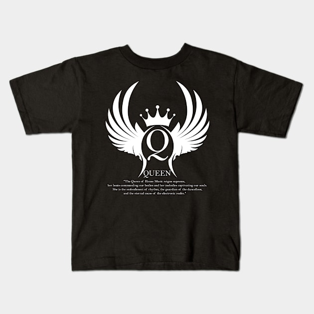 The queen of house muisc Kids T-Shirt by LoudCreat